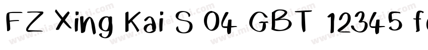 FZ Xing Kai S 04 GBT 12345 font字体转换
